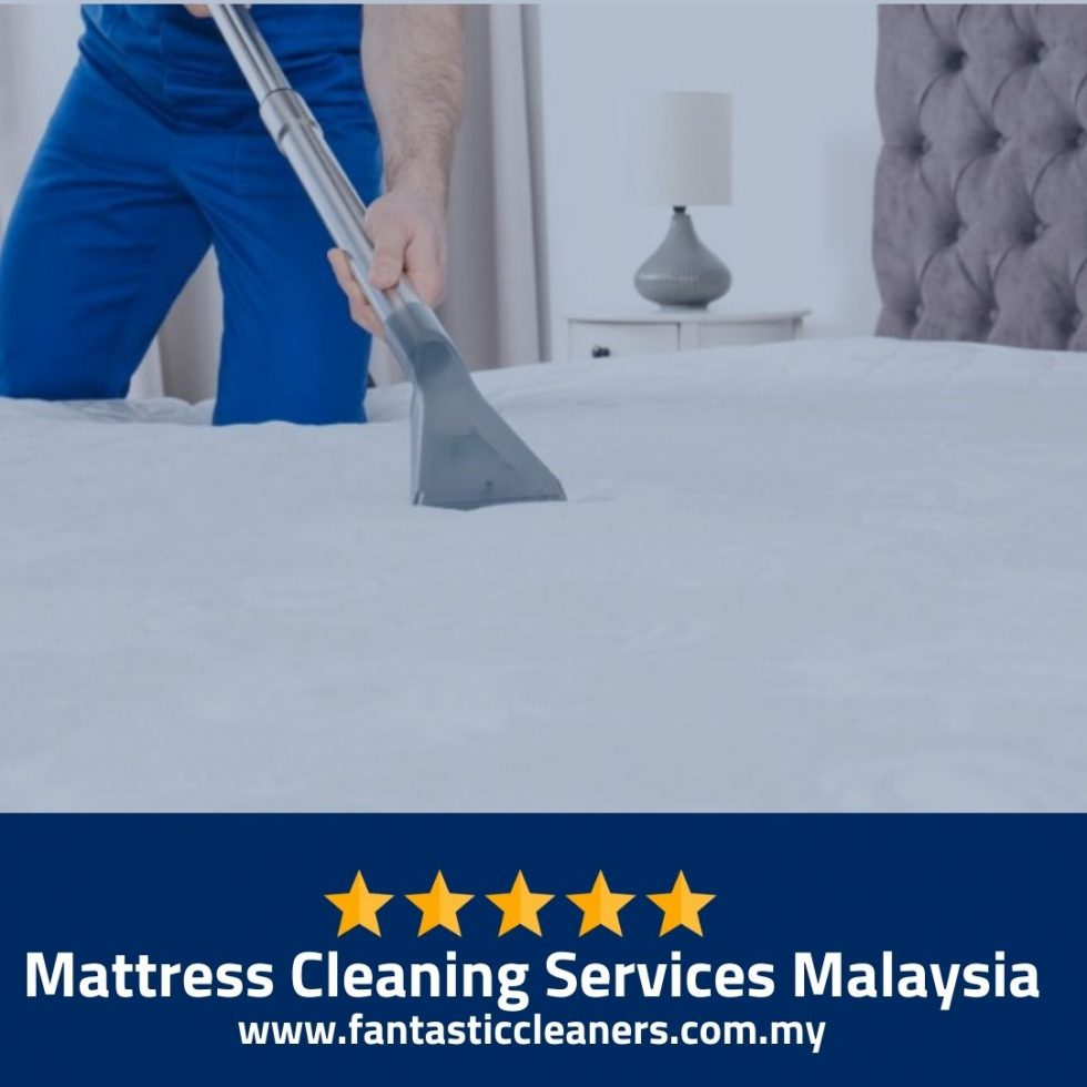 Mattress Cleaning Malaysia - Best Price - Fantastic Cleaners