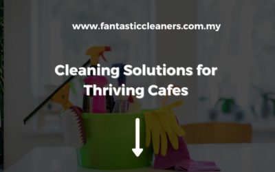 Cleaning Solutions for Thriving Cafes