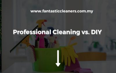 Professional Cleaning vs. DIY in Kuala Lumpur