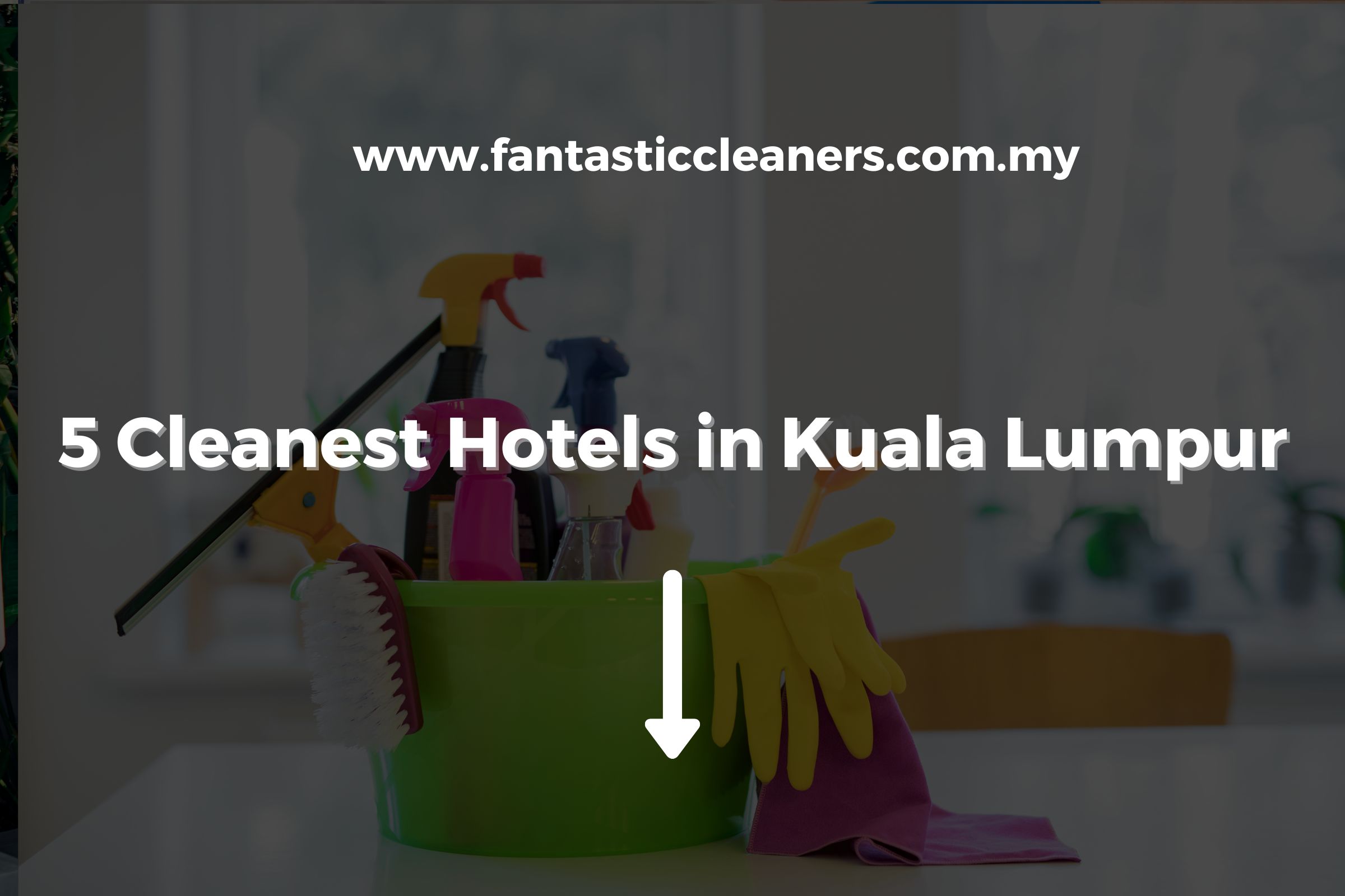 5 Cleanest Hotels in Kuala Lumpur