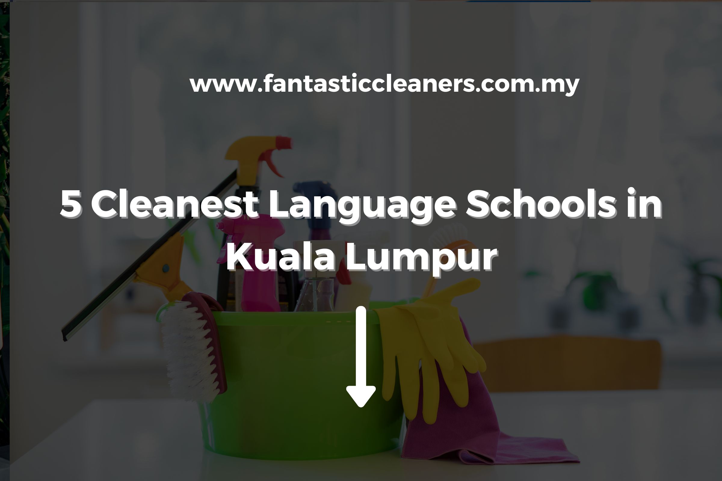 5 Cleanest Language Schools in Kuala Lumpur