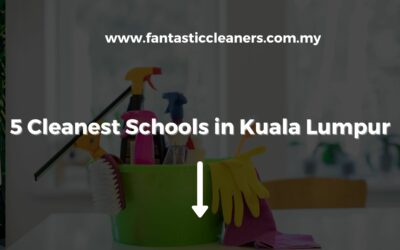 5 Cleanest Schools in Kuala Lumpur